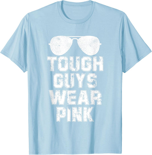 Tough Guys Wear Pink Men and Boys Support Cancer Survivors T-Shirt - T-Shirt | Light Blue