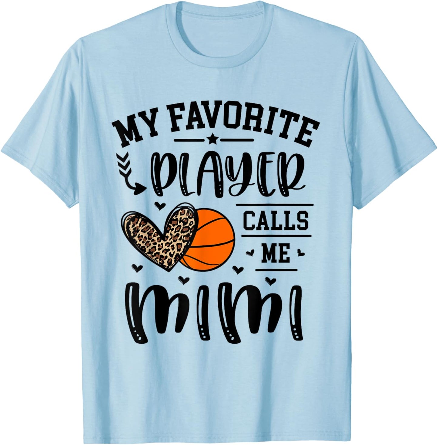 Basketball My Favorite Player Calls Me Mimi Heart Grandma T-Shirt - T-Shirt | Light Blue