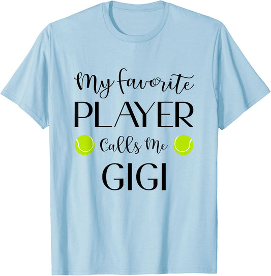 Tennis My Favorite Player Calls Me Gigi Grandma T-Shirt - T-Shirt | Light Blue