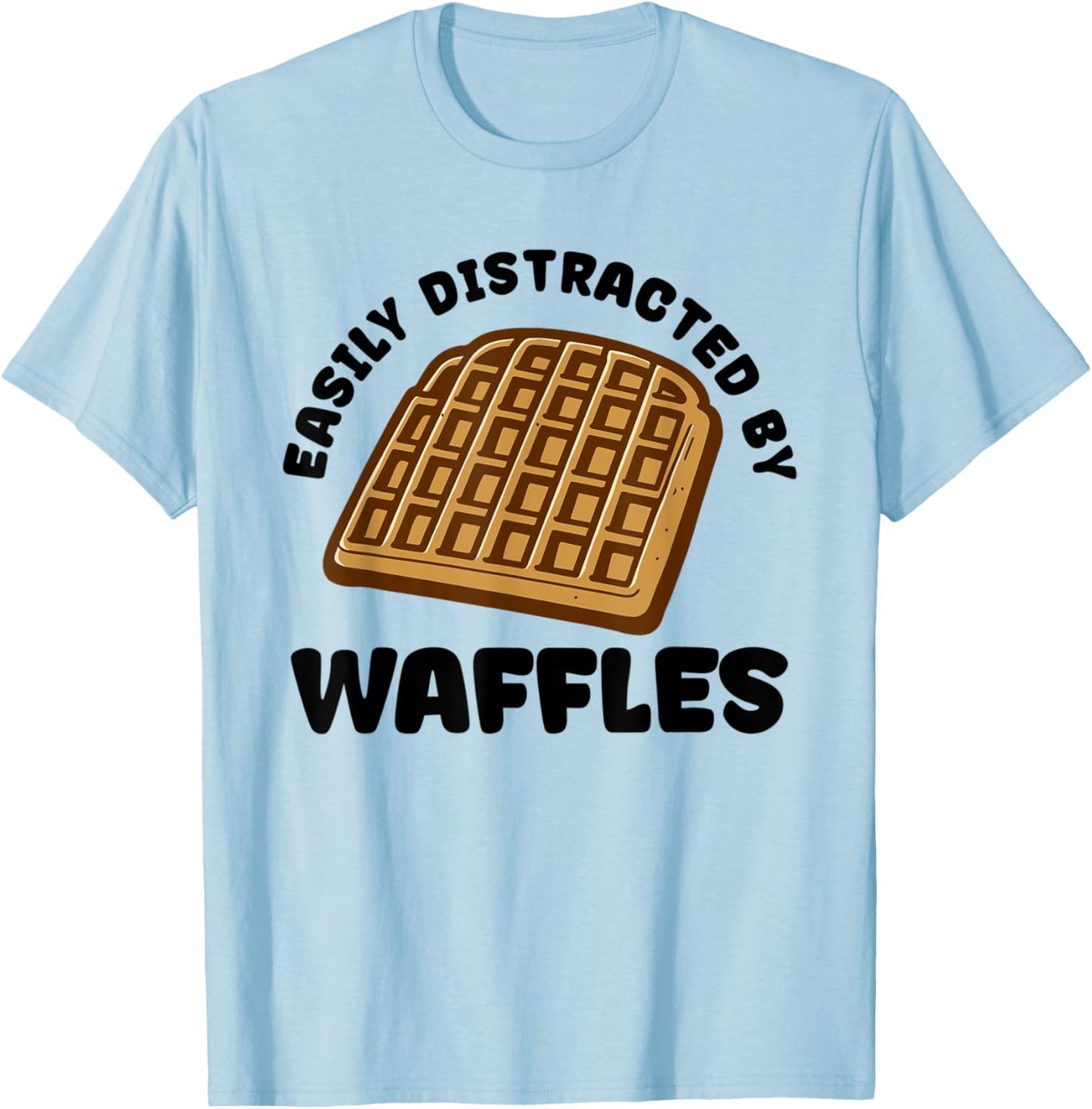 Distracted by Waffles Ironic Waffle Lover T-Shirt - T-Shirt | Light Blue