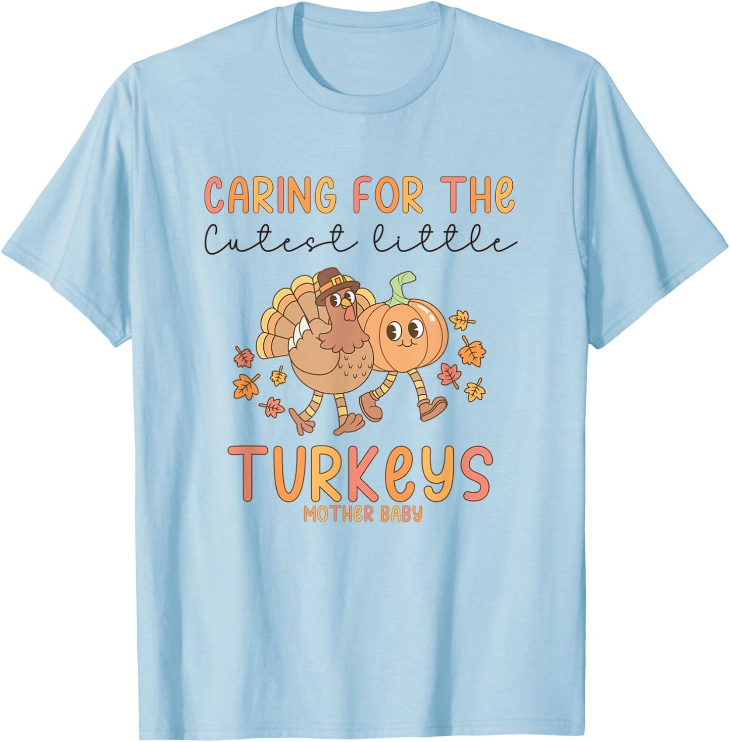Retro Thanksgiving Mother Baby Nurse Postpartum Maternity T-Shirt - T-Shirt | Light Blue