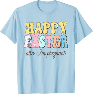 Also Im Pregnant Happy Easter Funny Pregnancy Reveal T-Shirt - T-Shirt | Light Blue