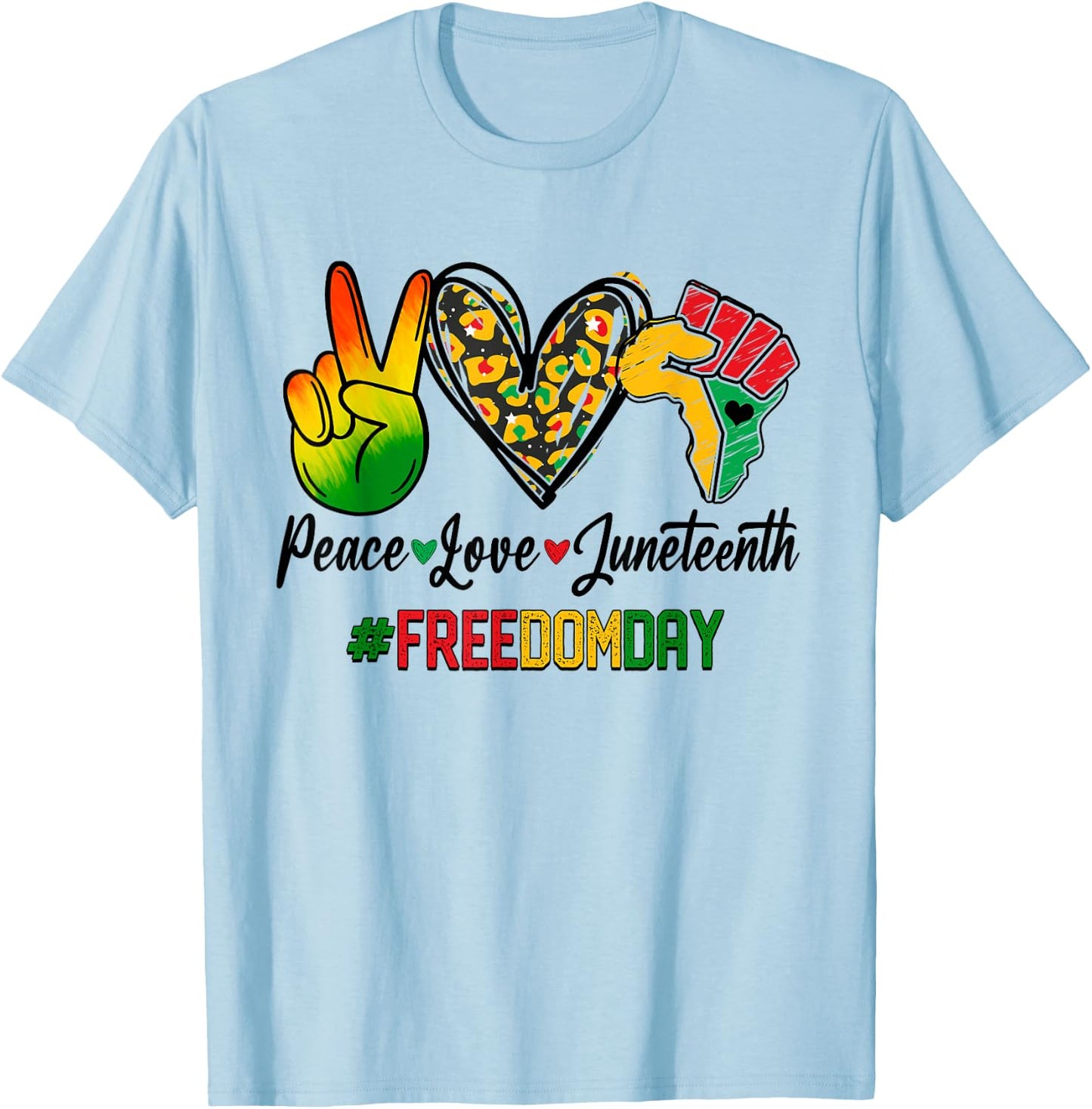 Peace Love Juneteenth 1865 Freedom Day African American T-Shirt - T-Shirt | Light Blue
