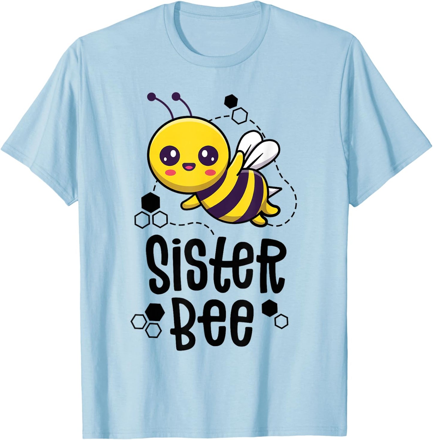 Family Bee Shirts Sister Sis First Bee Day Outfit Birthday T-Shirt - T-Shirt | Light Blue