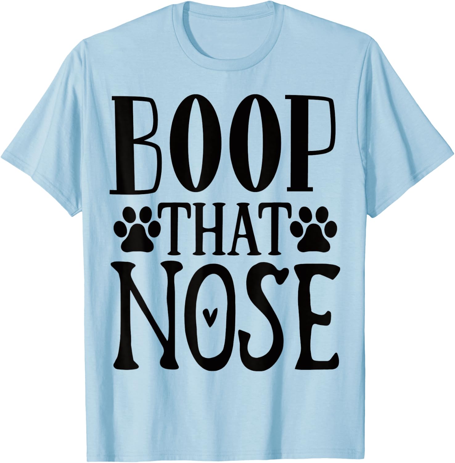 Boop that Nose Puppy Dog Lover T-Shirt - T-Shirt | Light Blue