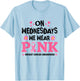 We Wear Pink Ribbon Breast Cancer Awareness Month Men Women T-Shirt - T-Shirt | Light Blue