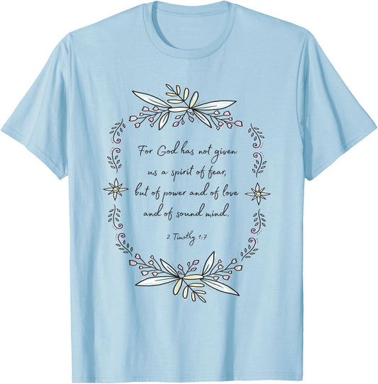 2 Timothy 1:7 Spirit of Fear Quotes T-Shirt - T-Shirt | Light Blue