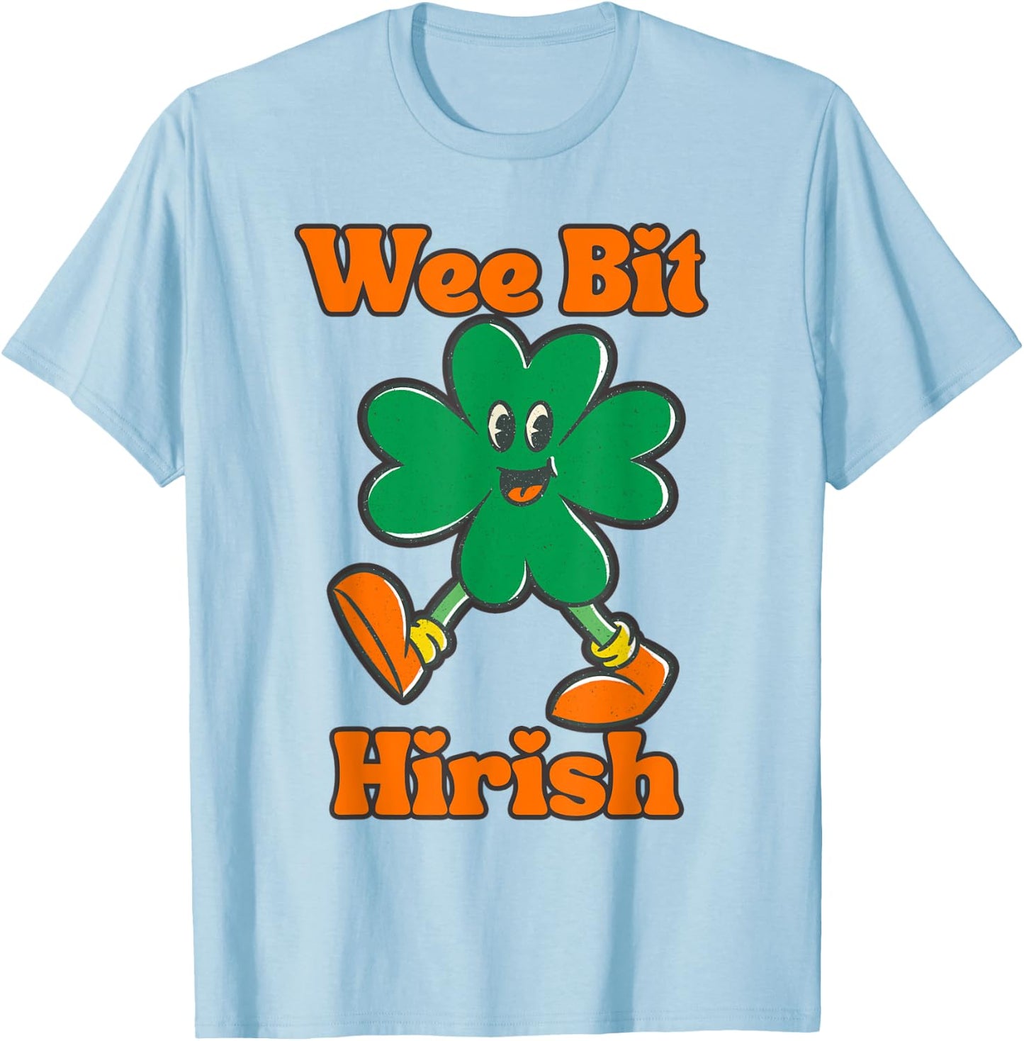 Wee Bit Irish Wee Bit Hirish Funny St Patricks St Pattys Day T-Shirt - T-Shirt | Light Blue