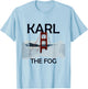 Karl The Fog San Francisco California USA Traveling T-Shirt - T-Shirt | Light Blue