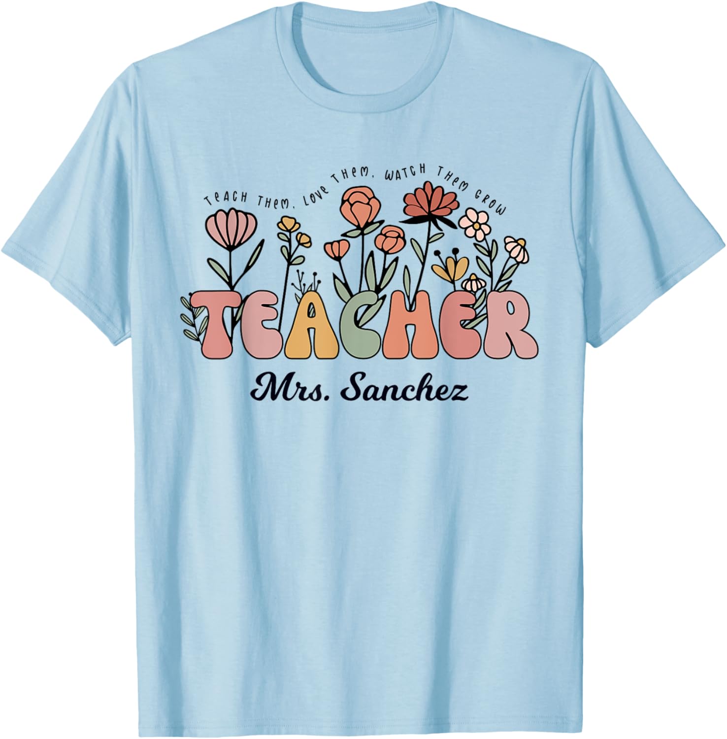 Mrs. Sanchez Teacher Wildflower Women Back To School T-Shirt - T-Shirt | Light Blue