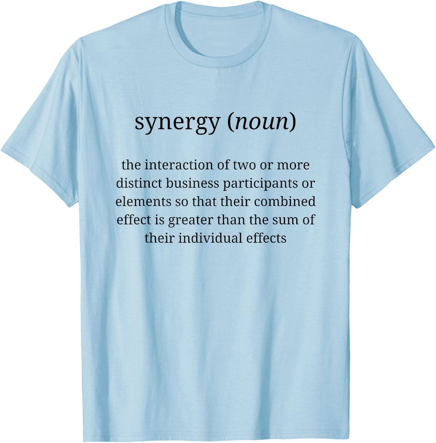 Business Buzzwords Synergy - Men's -Adults White Short Sleeve Classic Fit Cotton 60% Polyester 40% Size Small T-Shirt - T-Shirt | Light Blue