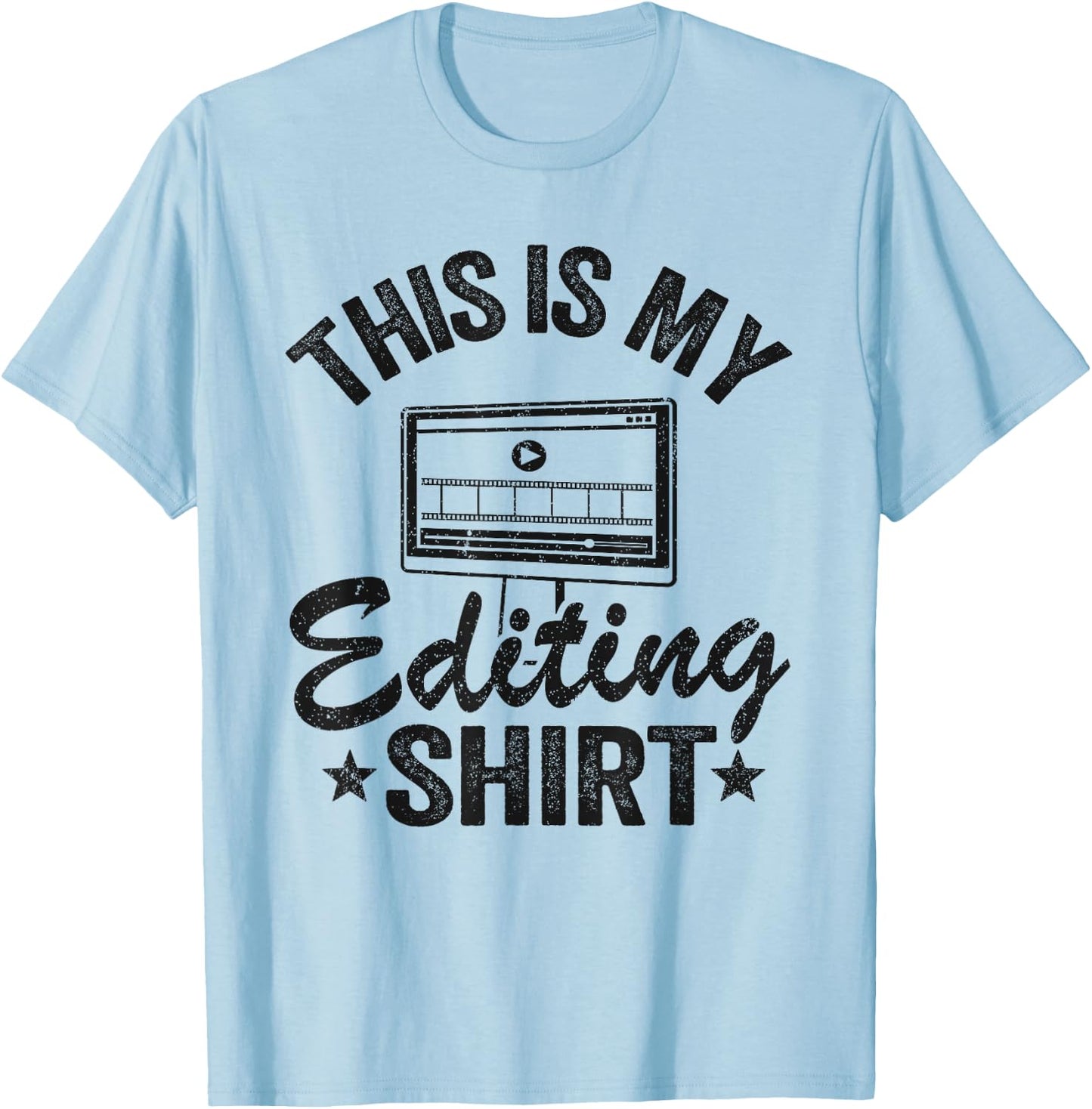 This Is My Editing Shirt Videography Video Editor Filmmaker T-Shirt - T-Shirt | Light Blue