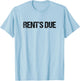 Rent Due Roommate T-Shirt - T-Shirt | Light Blue