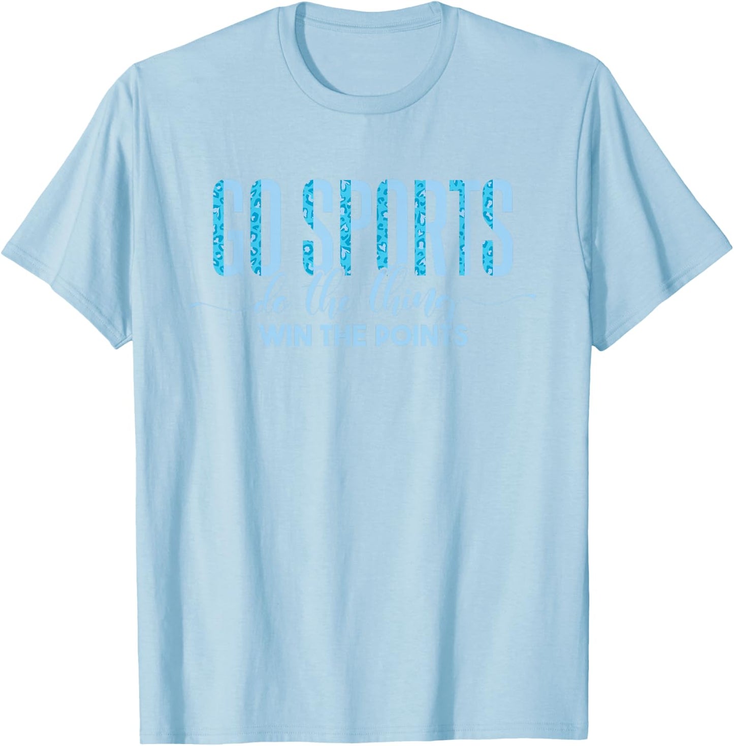 Non-Sports Fan Go Sports Yay Sports T-Shirt - T-Shirt | Light Blue