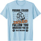 Jailed Personal Stalker Dog Maltese T-Shirt - T-Shirt | Light Blue