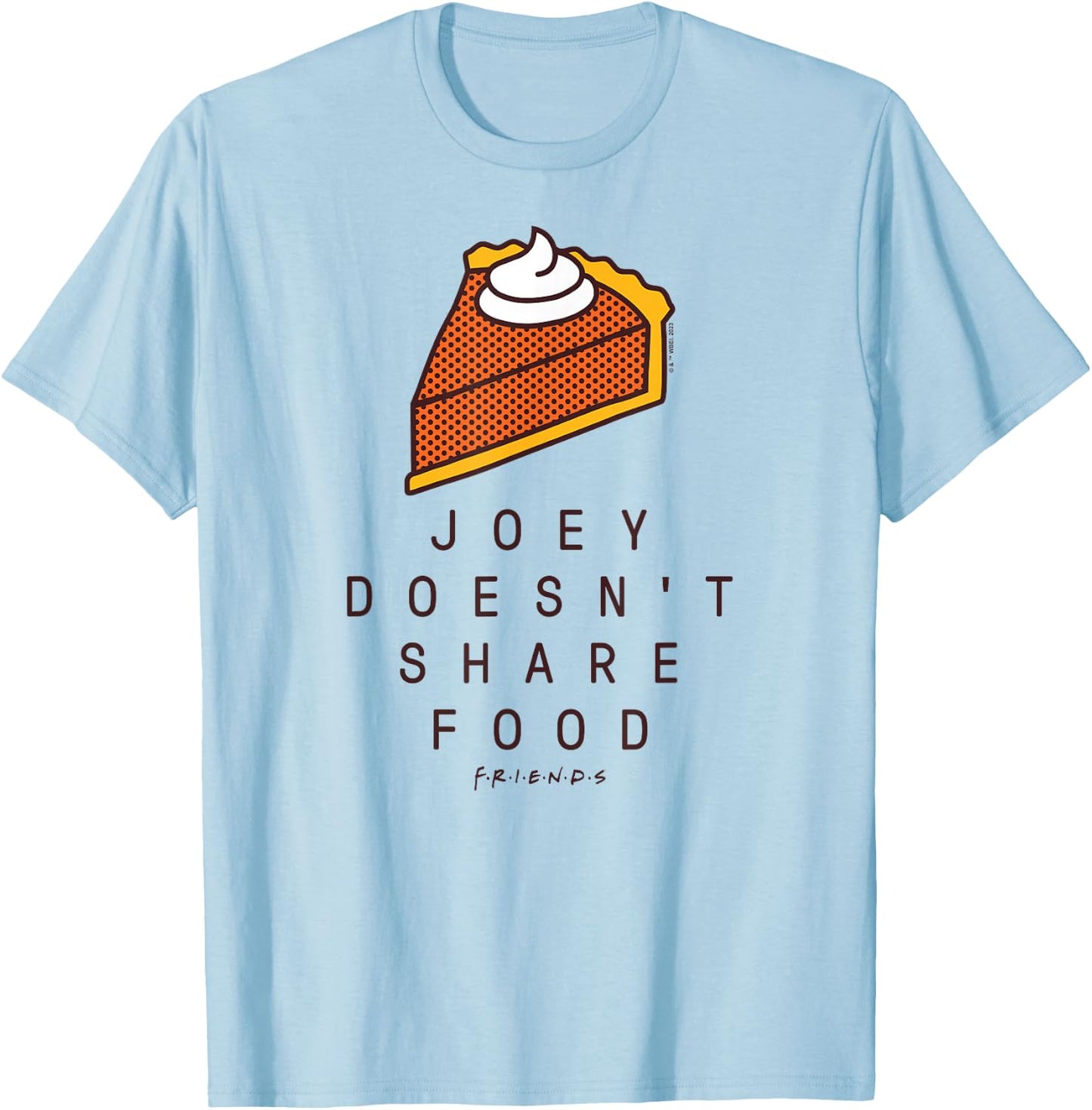 Friends - Joey Doesn't Share Food T-Shirt - T-Shirt | Light Blue