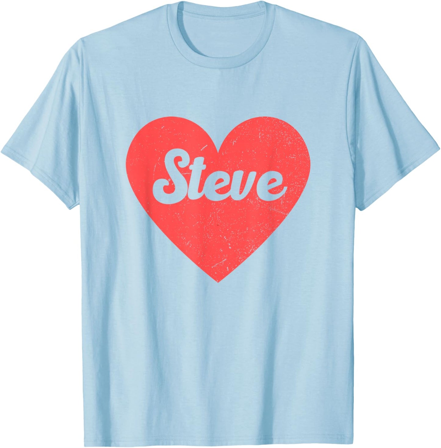 I Heart Steve - First Names And Hearts, I Love Steve T-Shirt - T-Shirt | Light Blue