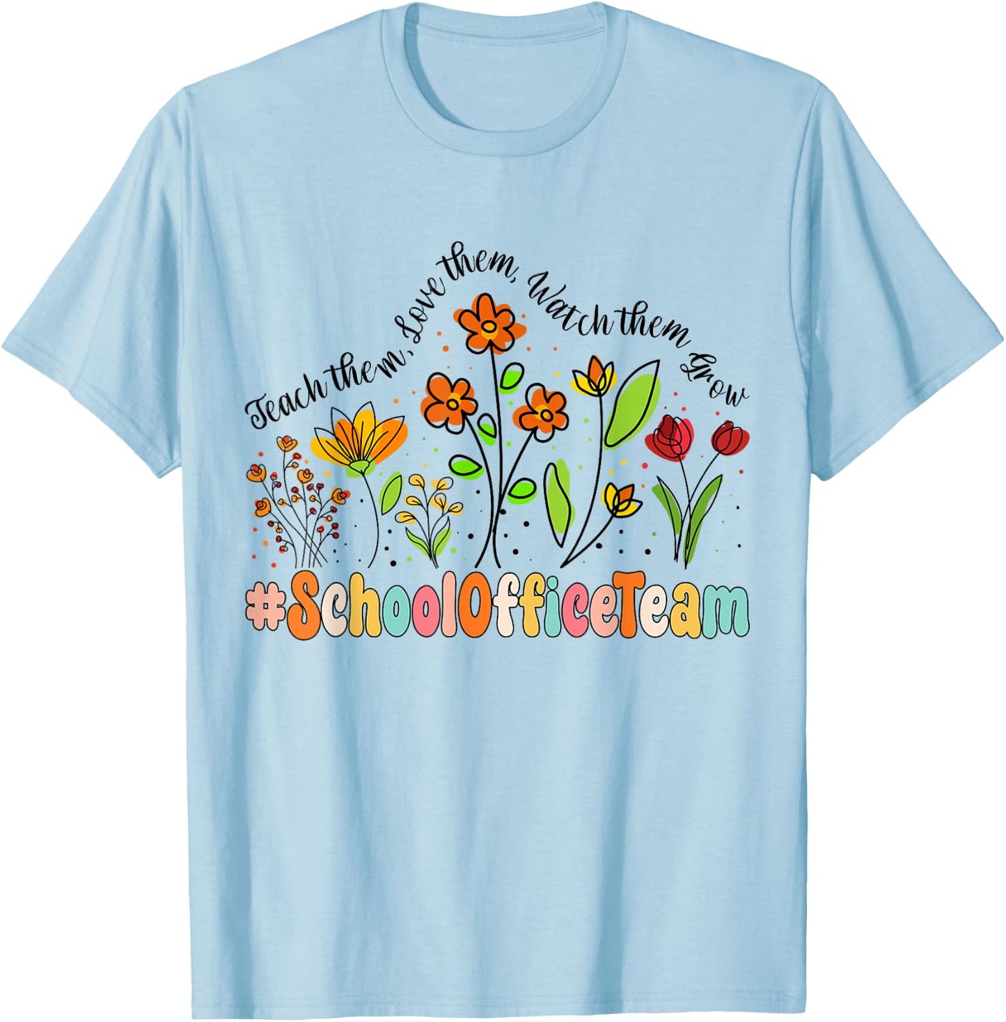 School Office Team Appreciation Week Back to School T-Shirt - T-Shirt | Light Blue
