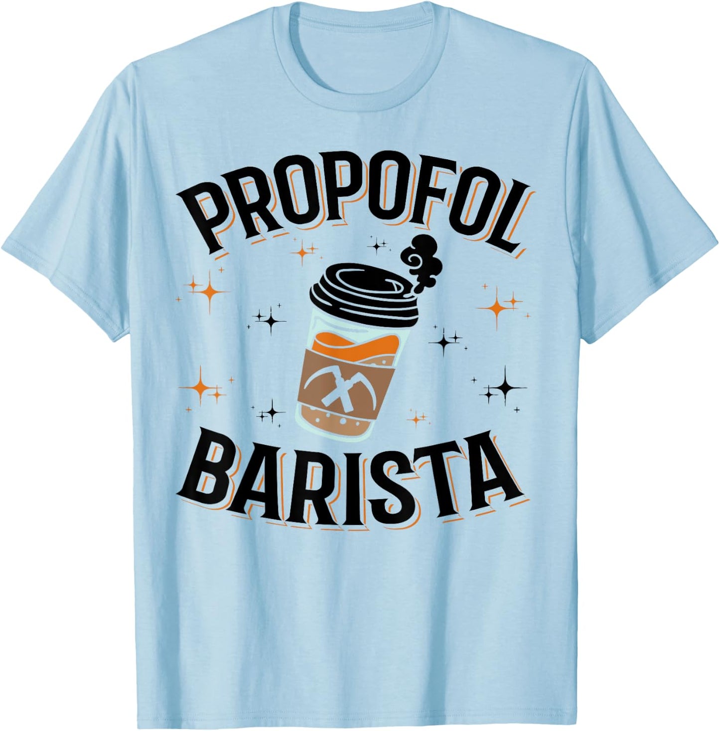 Laryngoscope & Intensive Care Anesthesia - Barista Propofol T-Shirt - T-Shirt | Light Blue