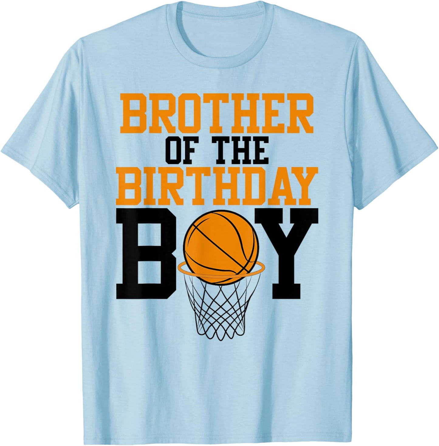 Brother Of The Birthday Boy Basketball Family Birthday T-Shirt - T-Shirt | Light Blue