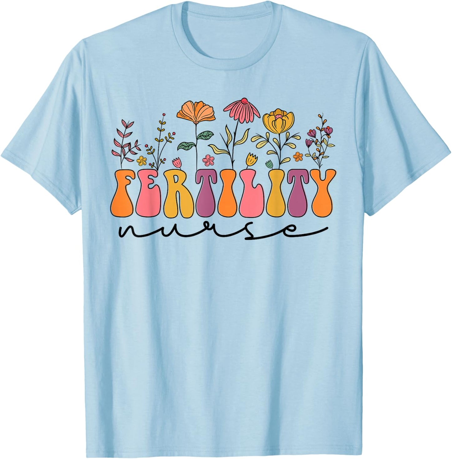 In Vitro Fertilization IVF Nurse, Cute Fertility Nurse T-Shirt - T-Shirt | Light Blue