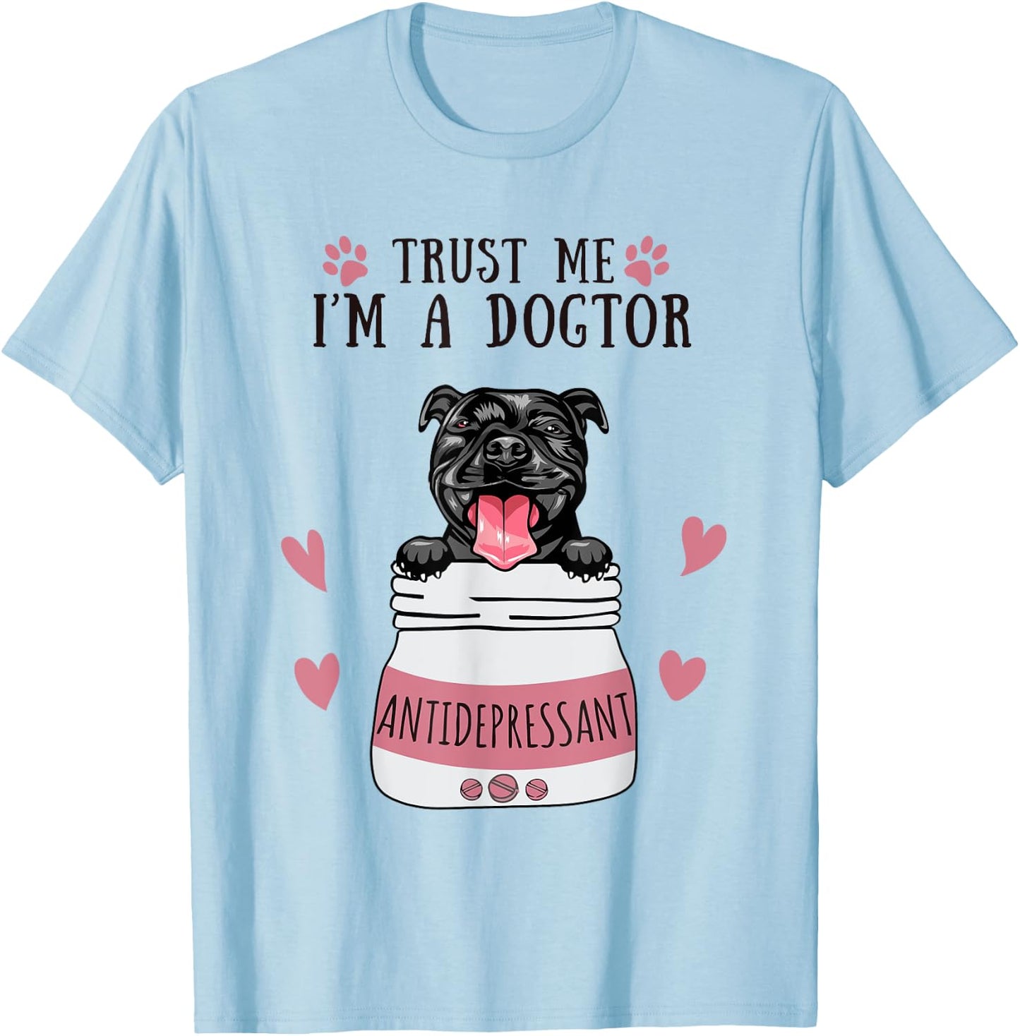 Funny I'm A Dogtor Antidepressant Black Pitbull Dog Lover Men Women T-Shirt - T-Shirt | Light Blue