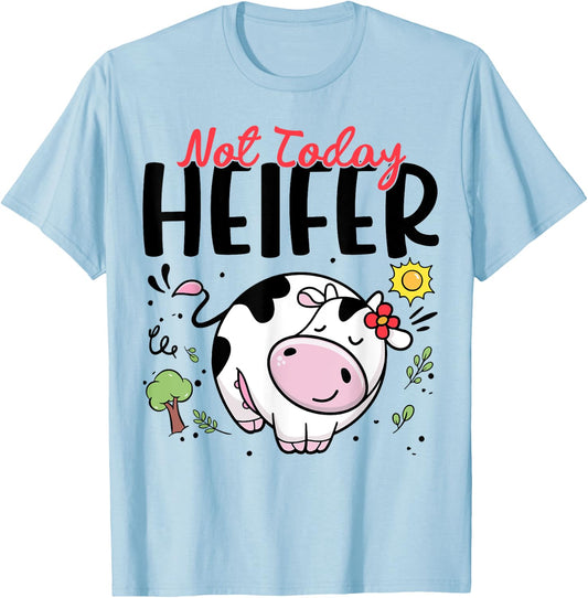 Cute Cow-Shirt Not Today Heifer Women Girl Toddler Outfit T-Shirt - T-Shirt | Light Blue