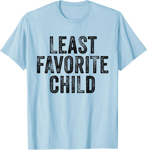 Least Favorite Child Mom Dad Son Funny Vintage T-Shirt - T-Shirt | Light Blue