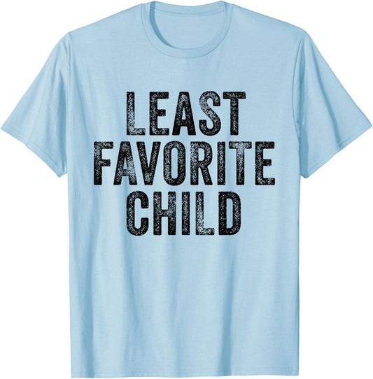 Least Favorite Child Mom Dad Son Funny Vintage T-Shirt - T-Shirt | Light Blue