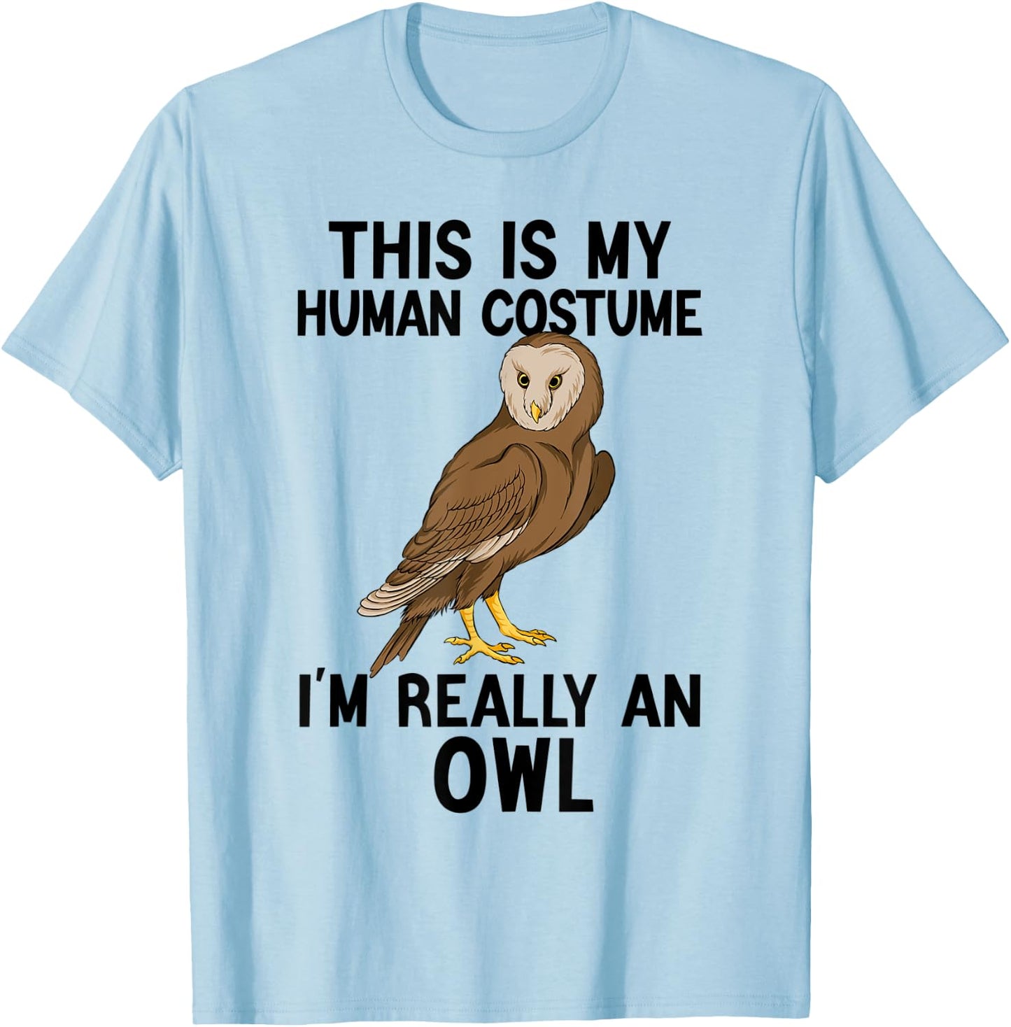 Simple Halloween Costumes Women - Funny Owl Costume T-Shirt - T-Shirt | Light Blue