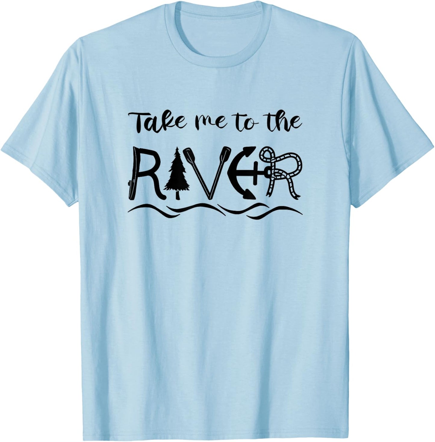 Take Me to a River - Rafting River Tubing Summer Outdoor T-Shirt - T-Shirt | Light Blue