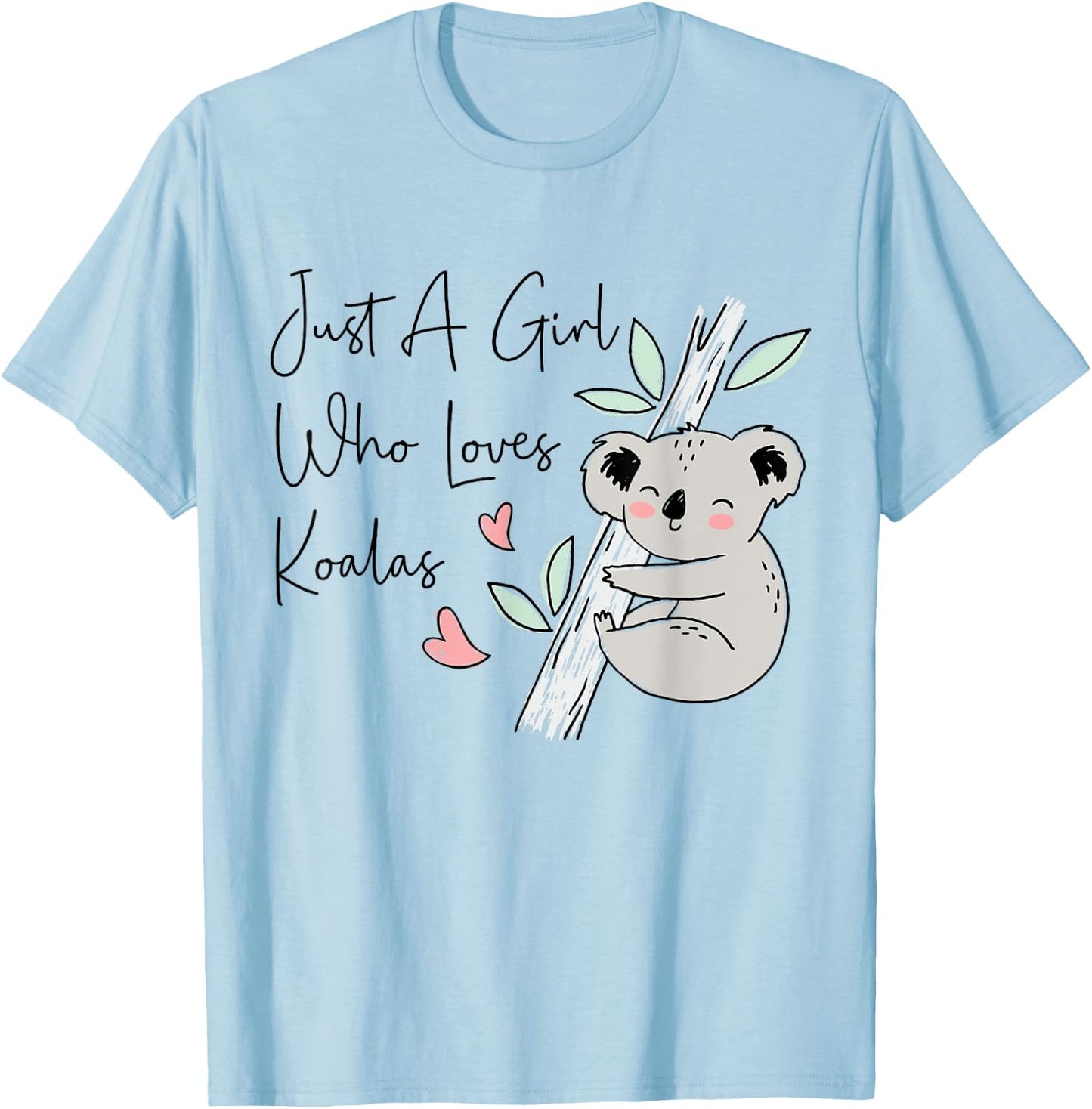 Just A Girl Who Loves Koala Cute Koala Bear T-Shirt - T-Shirt | Light Blue