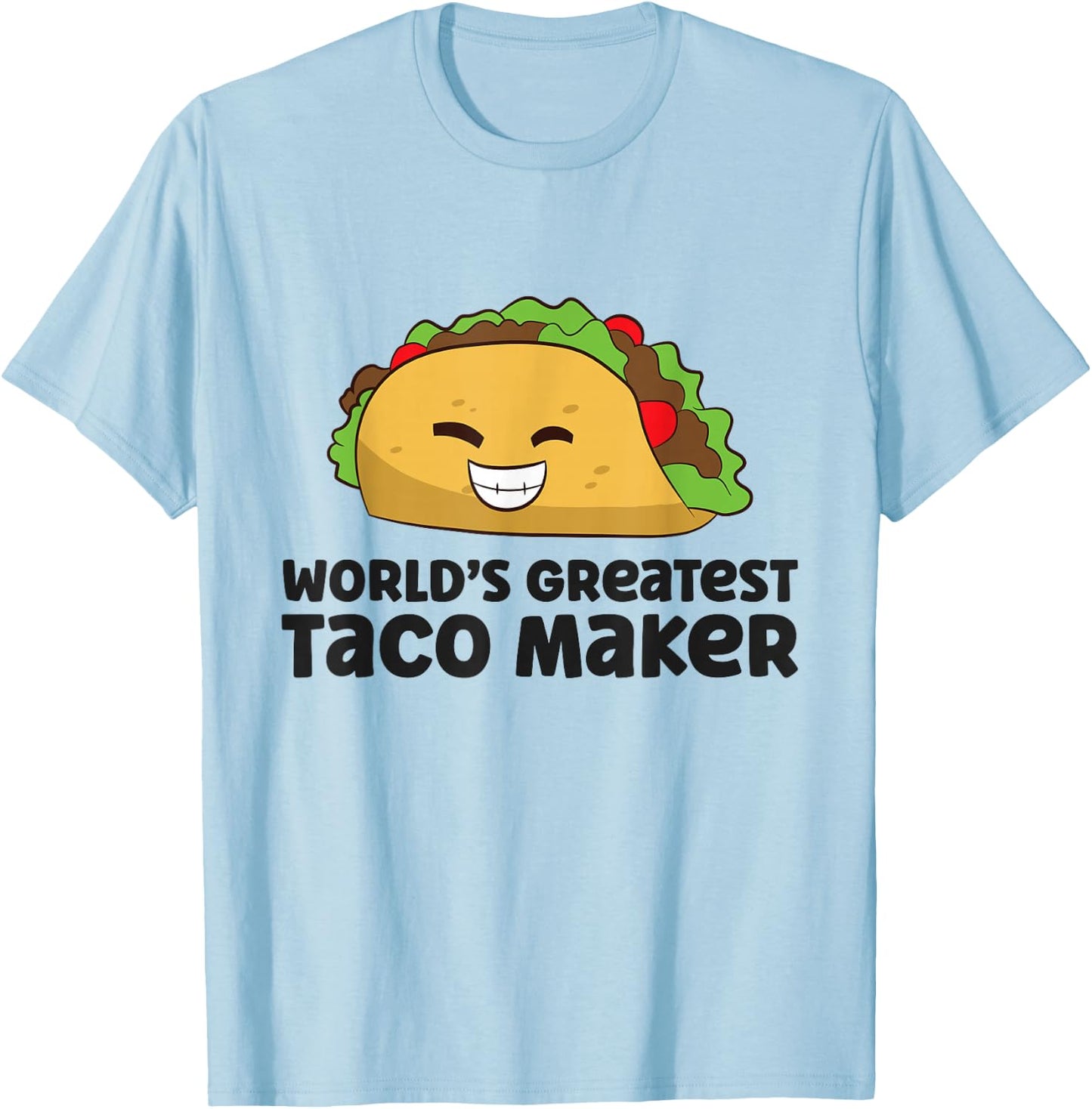 World's Greatest Taco Maker Funny Taco T-Shirt - T-Shirt | Light Blue