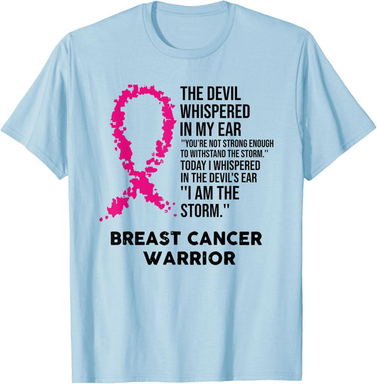 The Devil Whispered in My Ear Breast Cancer Warrior T-Shirt - T-Shirt | Light Blue
