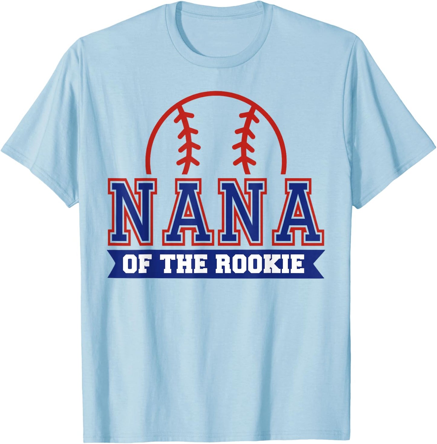 Nana of Rookie 1st Birthday Baseball Theme Matching Party T-Shirt - T-Shirt | Light Blue