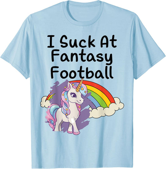 I Suck at Fantasy Football Loser Unicorn Rainbow Graphic T-Shirt - T-Shirt | Light Blue