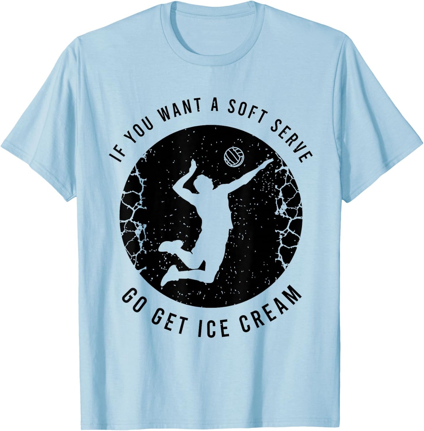 Funny Volleyball Proverb For A Volleyball Player T-Shirt - T-Shirt | Light Blue