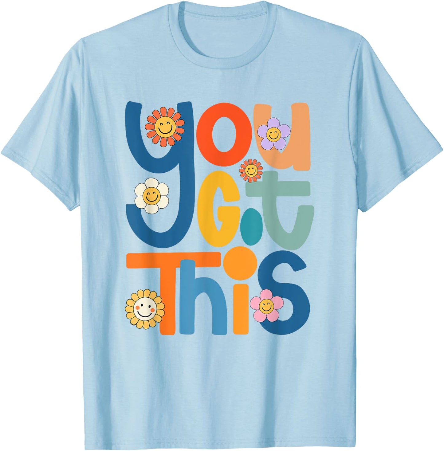State Testing Day Motivational Teacher Groovy You Got This T-Shirt - T-Shirt | Light Blue