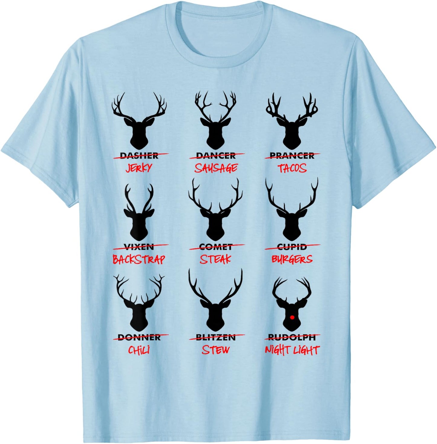 Funny Ugly Christmas Top Deer Hunter Santa's Reindeer Jerky T-Shirt - T-Shirt | Light Blue