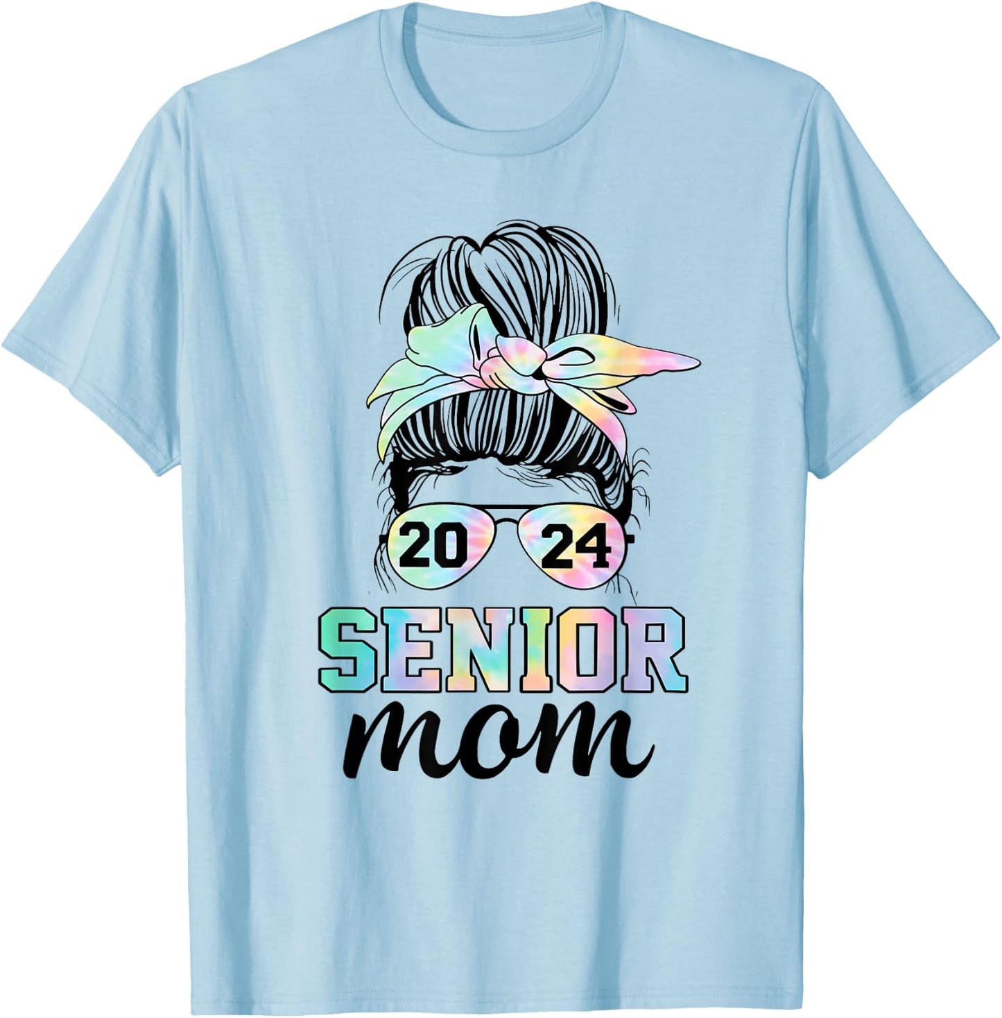 Senior 2024 mom class of 24 proud mom messy bun tie dye T-Shirt - T-Shirt | Light Blue