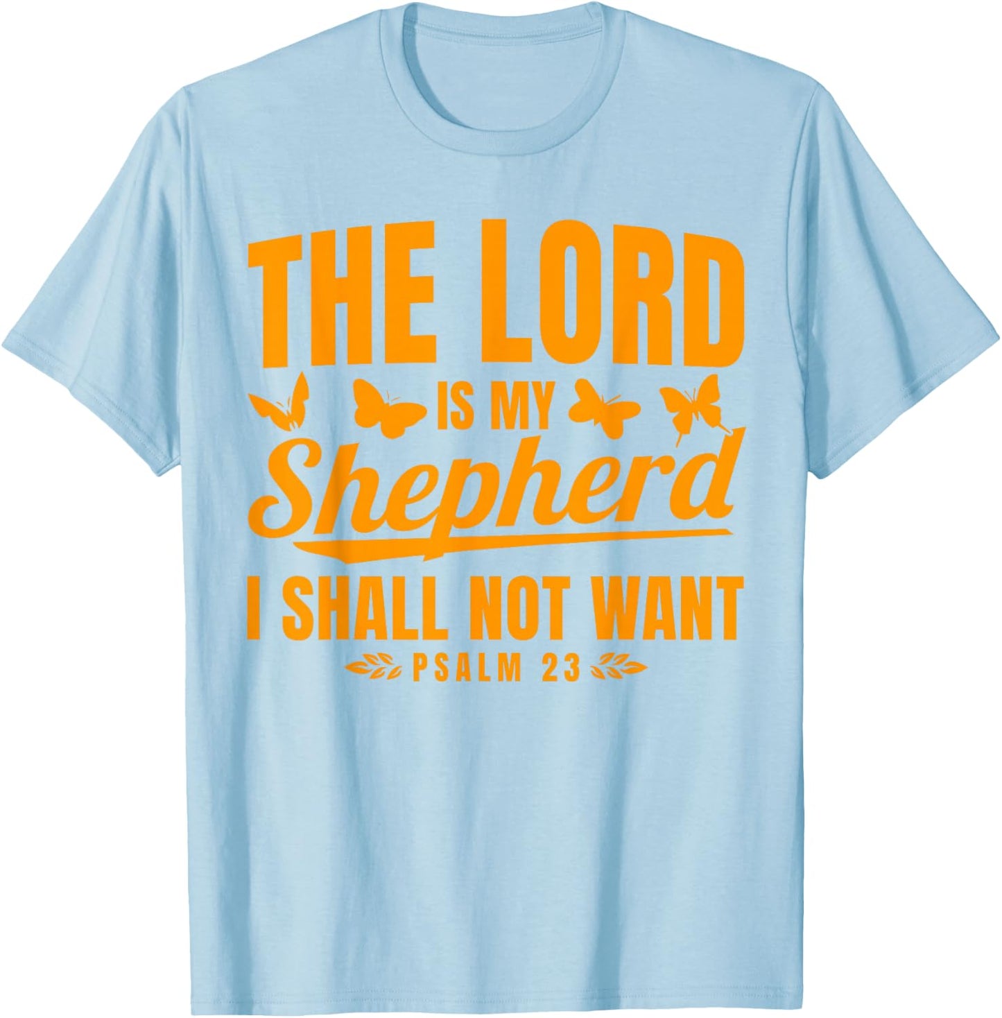 Christian Bible Verse Psalm 23 Butterfly T-Shirt - T-Shirt | Light Blue