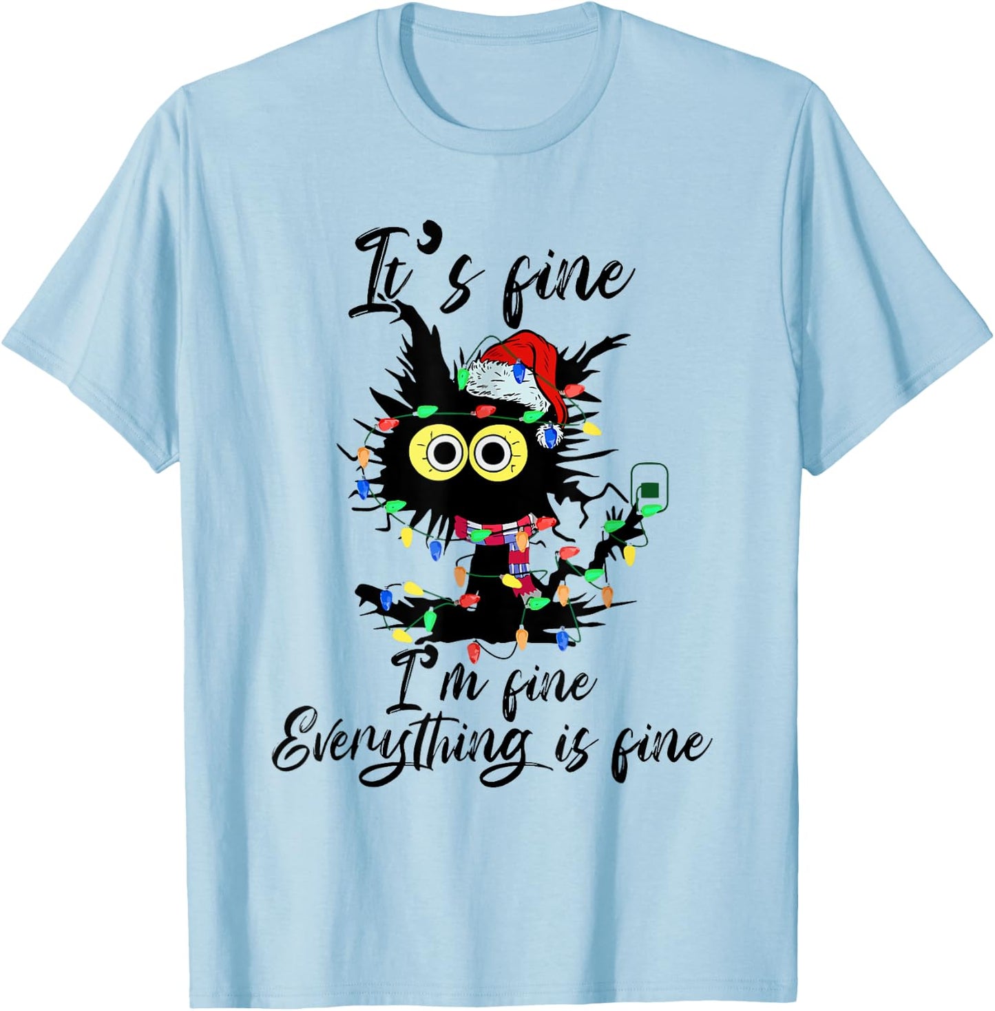It's Fine I'm Fine Everything Is Fine Funny Cat Christmas Men Women Kids T-Shirt - T-Shirt | Light Blue