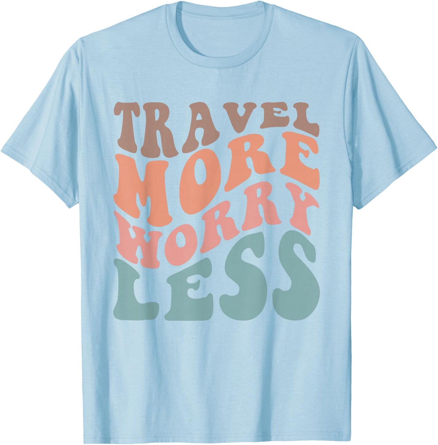 Groovy Travel More Worry Less Funny Retro Girls Woman T-Shirt - T-Shirt | Light Blue