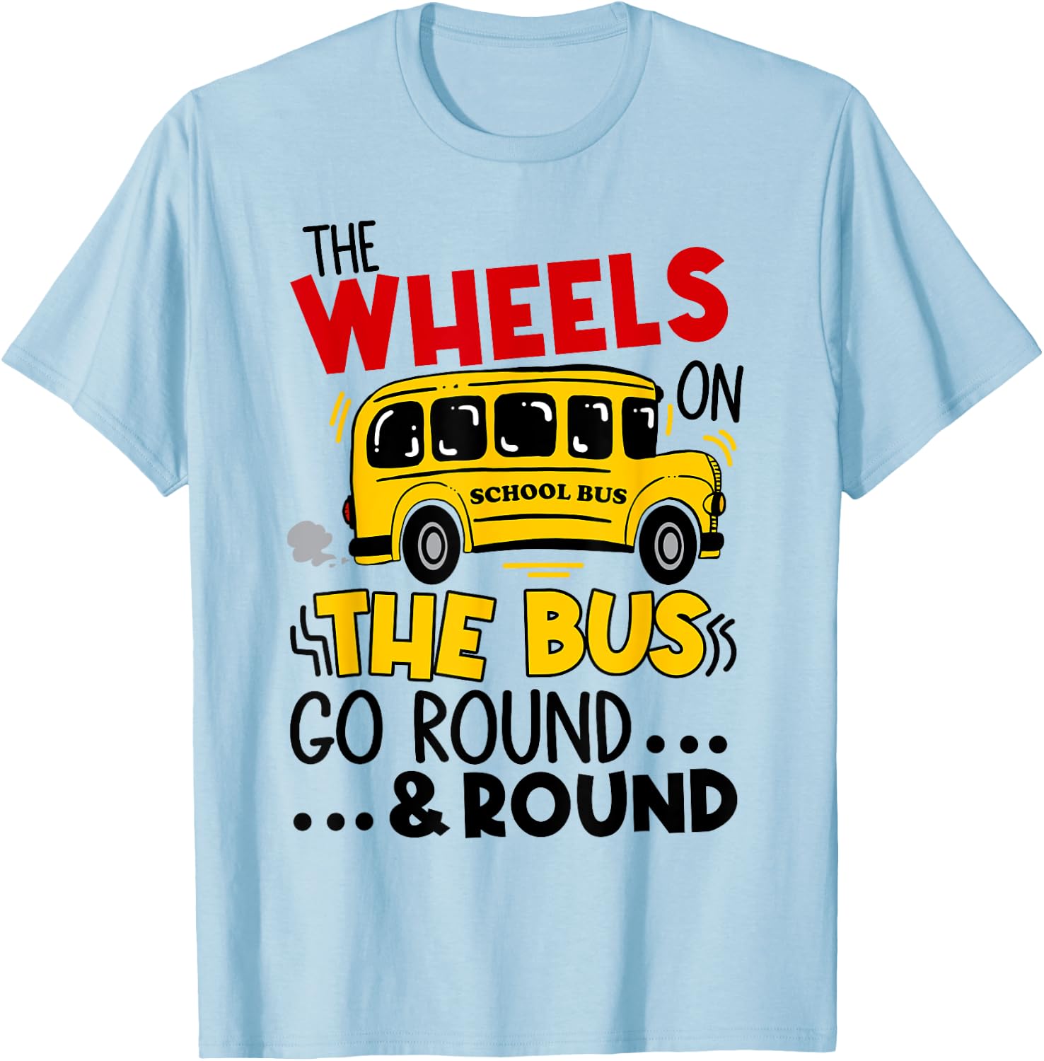 Back To School Funny The WHEELS On The BUS Toddler Kids Boys T-Shirt - T-Shirt | Light Blue