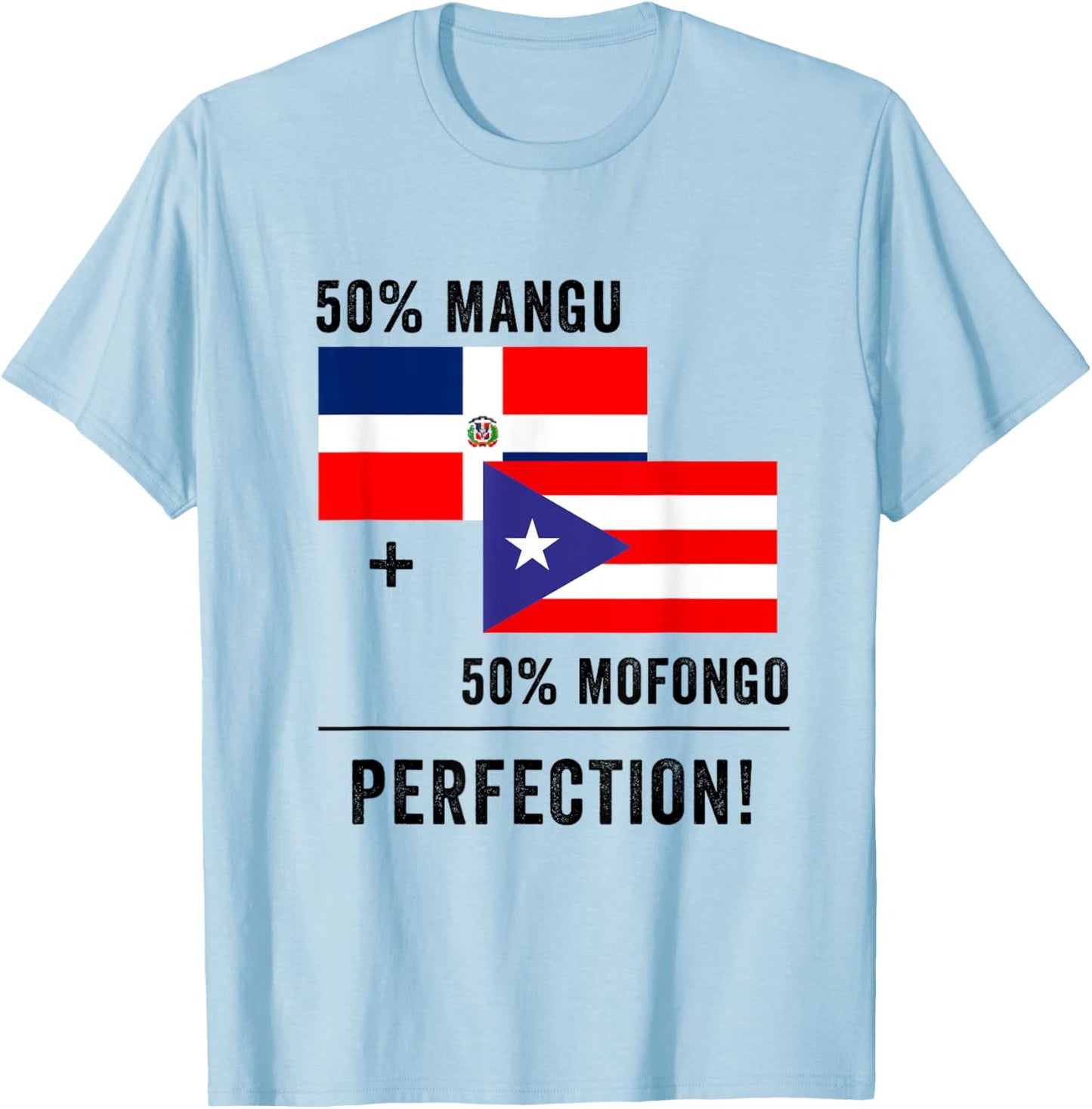 Half Puerto Rican Half Dominican Flag Boricua Domis PR RD T-Shirt - T-Shirt | Light Blue