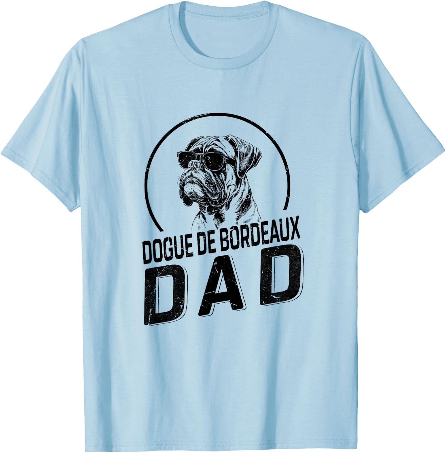 Dogue de Bordeaux Dad Dog Owner Gifts Funny Dog Dad T-Shirt - T-Shirt | Light Blue