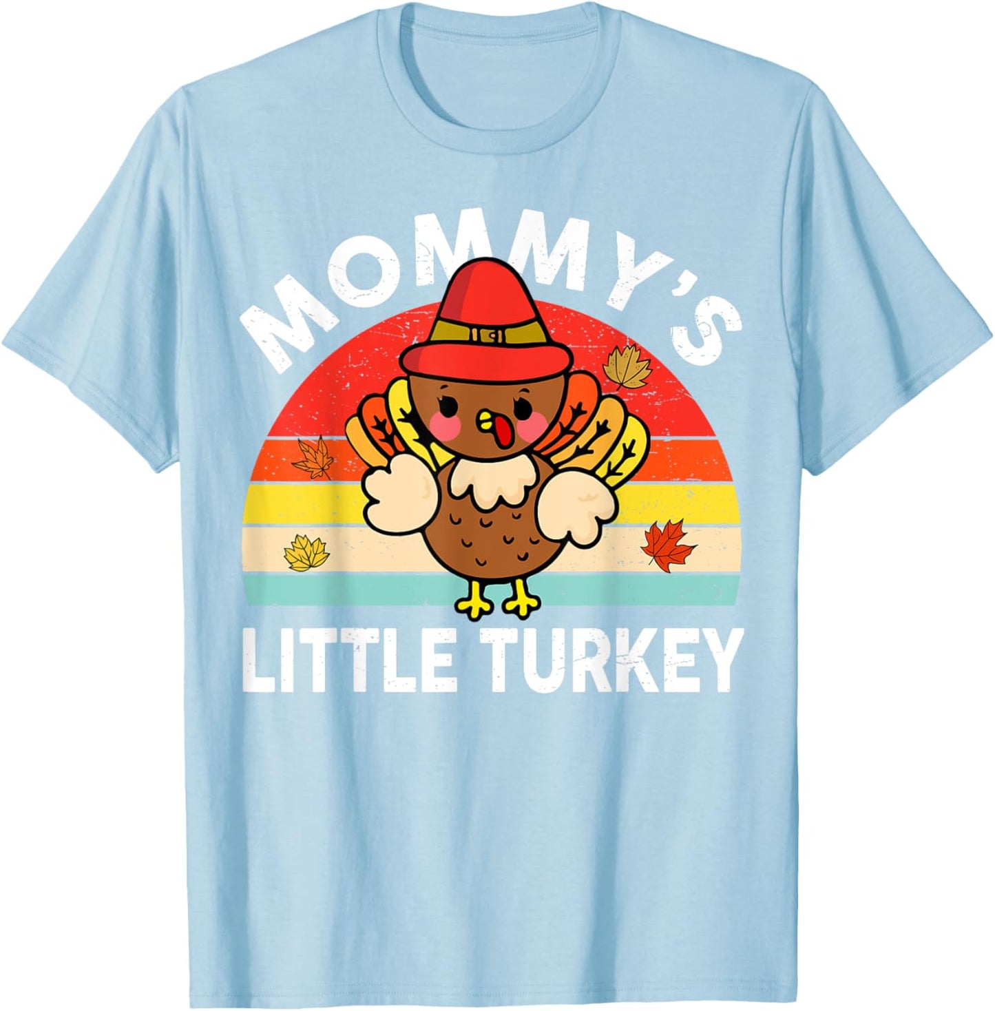 Cute Mommy Little Turkey-Shirt Thanksgiving Boy Girl Toddler T-Shirt - T-Shirt | Light Blue