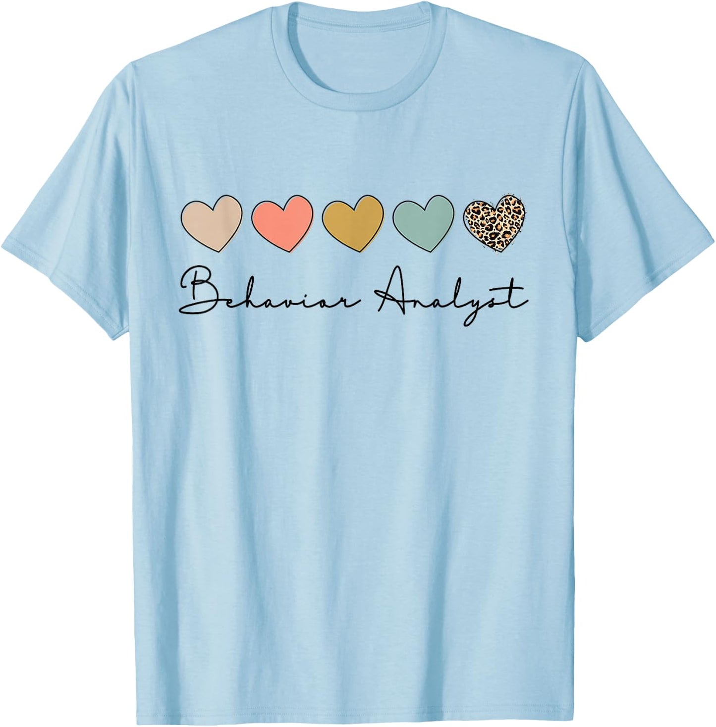 Behavior Analyst Teacher Squad Technician Therapist Analysis T-Shirt - T-Shirt | Light Blue