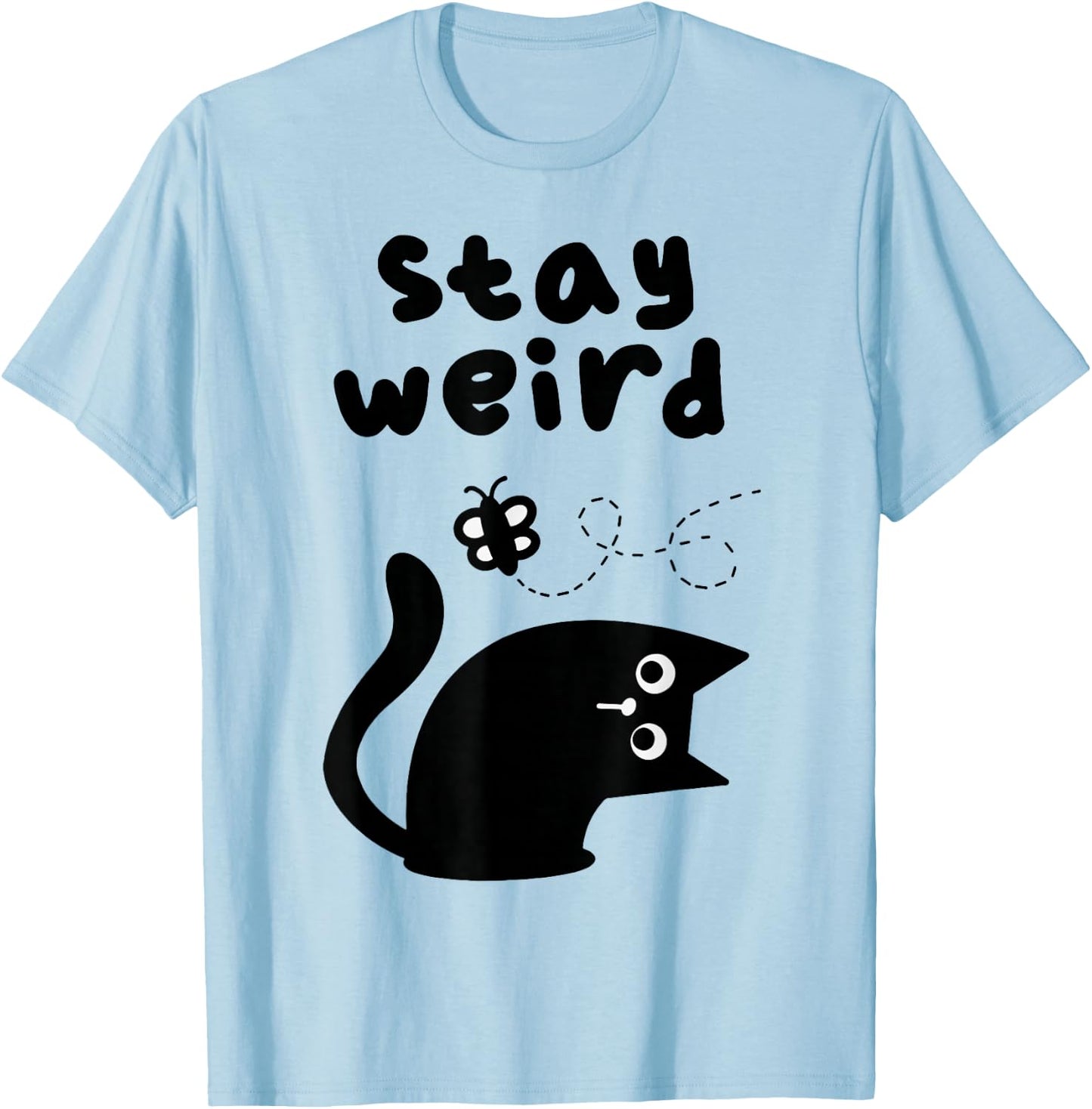 Stay Weird Cat T-Shirt - T-Shirt | Light Blue