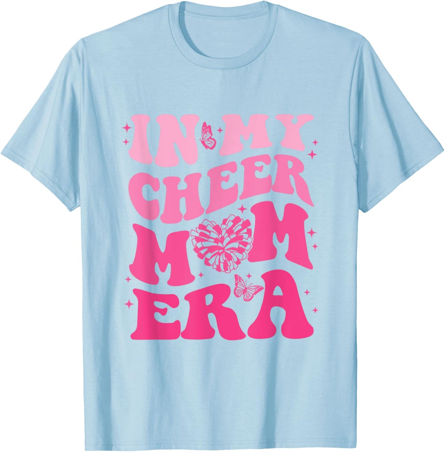 In My Cheer Mom Era T-Shirt - T-Shirt | Light Blue